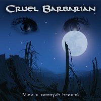 CRUEL BARBARIAN – Víno z temných hroznů MP3