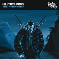 Hilltop Hoods – The Hard Road