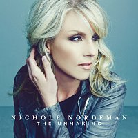 Nichole Nordeman – The Unmaking