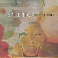 Enigma – Turn Around