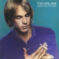 Tom Verlaine – Words From The Front