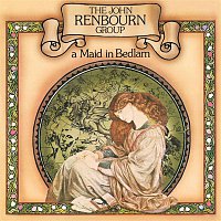 The John Renbourn Group – A Maid in Bedlam