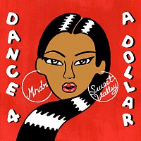 MNDR, Sweet Valley – Dance 4 A Dollar