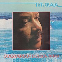 Tim Maia – O Descobridor Dos Sete Mares