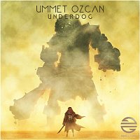 Ummet Ozcan – Underdog