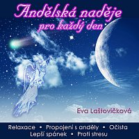 Eva Laštovičková – Andělská naděje pro každý den FLAC