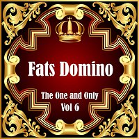 Fats Domino – Fats Domino: The One and Only Vol 6