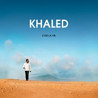 Khaled – C'Est La Vie