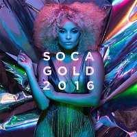 Various Artists.. – Soca Gold 2016