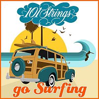 101 Strings Orchestra – 101 Strings Go Surfin'