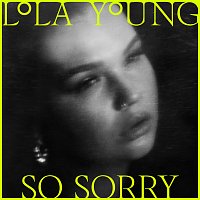 Lola Young – So Sorry