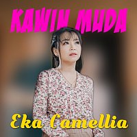Eka Camellia – Kawin Muda