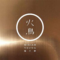 Miriam Yeung – Huo Diao