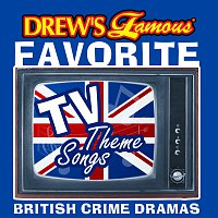 Drew's Famous Favorite TV Theme Songs British Crime Dramas