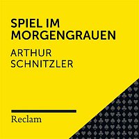 Reclam Horbucher x Hans Sigl x Arthur Schnitzler – Schnitzler: Spiel im Morgengrauen (Reclam Horbuch)