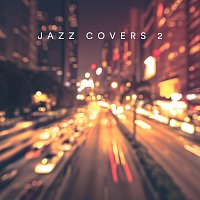 Různí interpreti – Jazz Covers 2