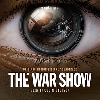 Colin Stetson – The War Show (Original Motion Picture Soundtrack)