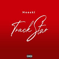 Mooski – Track Star