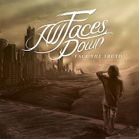 All Faces Down – Face The Truth