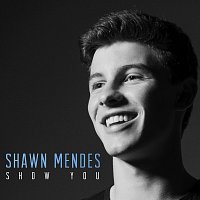 Shawn Mendes – Show You