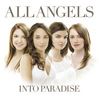 All Angels – Into Paradise