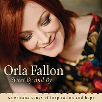Órla Fallon – Sweet By And By