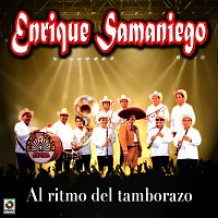 Enrique Samaniego y Su Tamborazo Zacatecano – Al Ritmo Del Tamborazo