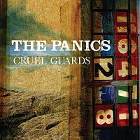 The Panics – Cruel Guards [+ bonus track]