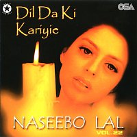 Naseebo Lal – Dil Da Ki Kariyie, Vol. 22