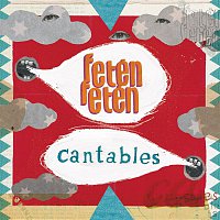 Feten Feten – Cantables