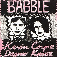 Kevin Coyne, Dagmar Krause – Babble