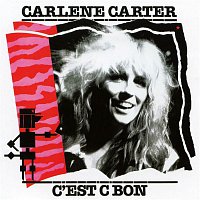 Carlene Carter – C'est C Bon