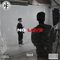 DMT – No Love