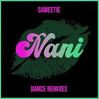 Saweetie – NANi (Dance Remixes)