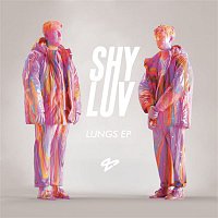 Shy Luv – Lungs EP