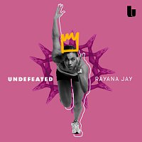Rayana Jay – Undefeated