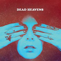 Dead Heavens – Adderall Highway