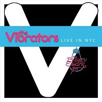 The Vibrators – Live in NYC (At Bowery Electric)