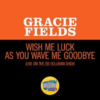 Gracie Fields – Wish Me Luck [Live On The Ed Sullivan Show, April 5, 1953]
