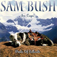 Sam Bush – Ice Caps: Peaks Of Telluride