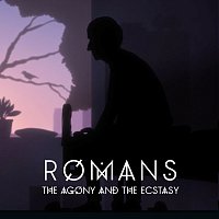 ROMANS – The Agony And The Ecstasy