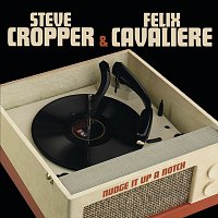 Steve Cropper & Felix Cavaliere – Nudge It Up a Notch