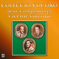 Různí interpreti – Colección De Oro: Serie Compositores, Vol. 2 – Vicente Garrido