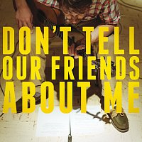 Blake Mills – Don't Tell Our Friends About Me