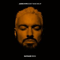 Don't Wake Me Up [Mathame Remix]