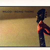 Wilco – Being There