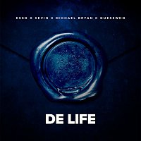 Blauwdruk, Esko, Kevin, Michael Bryan, Quessswho – De Life