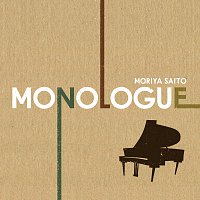Moriya Saito – Monologue