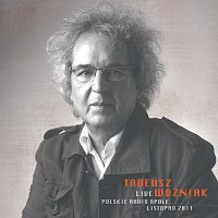 Tadeusz Woźniak – Live: Polskie Radio Opole 14 listopada 2011