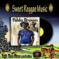 Pablo Brown – Sweet Reggae Music